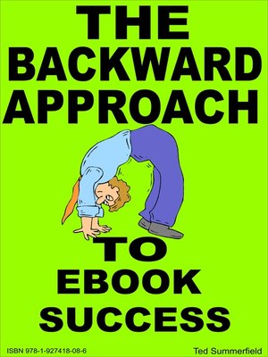 cover image of The Backward Approach to Ebook Success